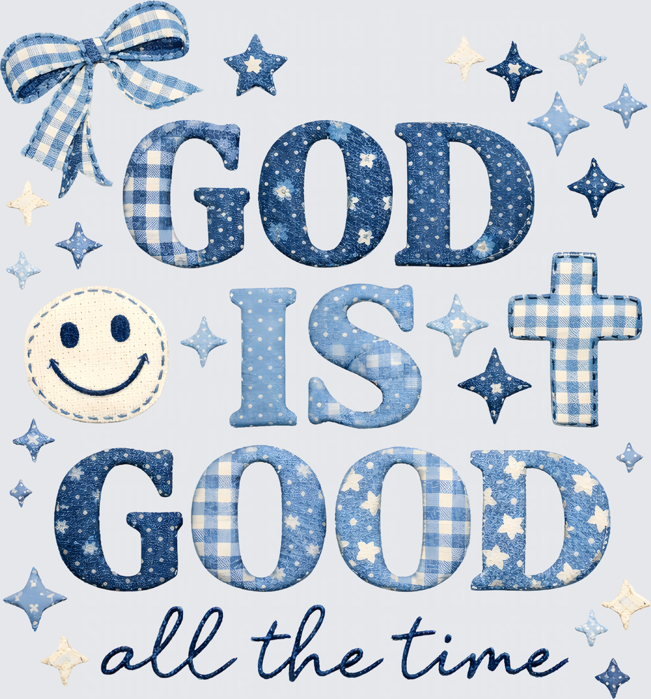 God Is Good All The Time Blue