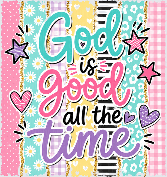 Colorful God Is Good All The Time