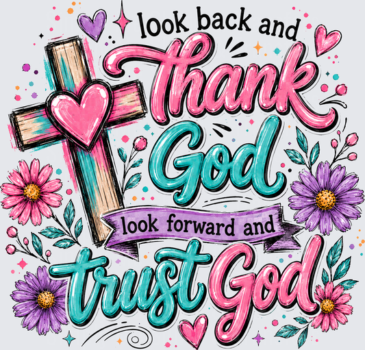 Look Back And Thank God
