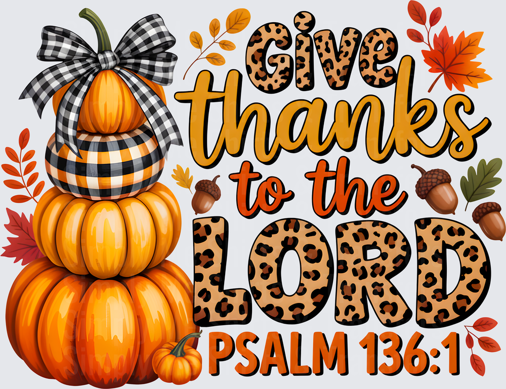 Give Thanks To The Lord