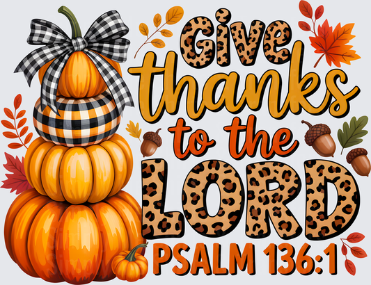 Give Thanks To The Lord