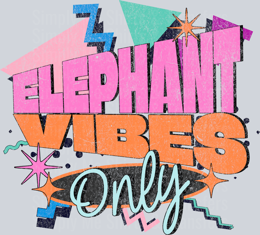 Retro - ELEPHANT vibes only