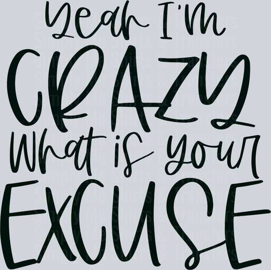 Yeah I’m crazy