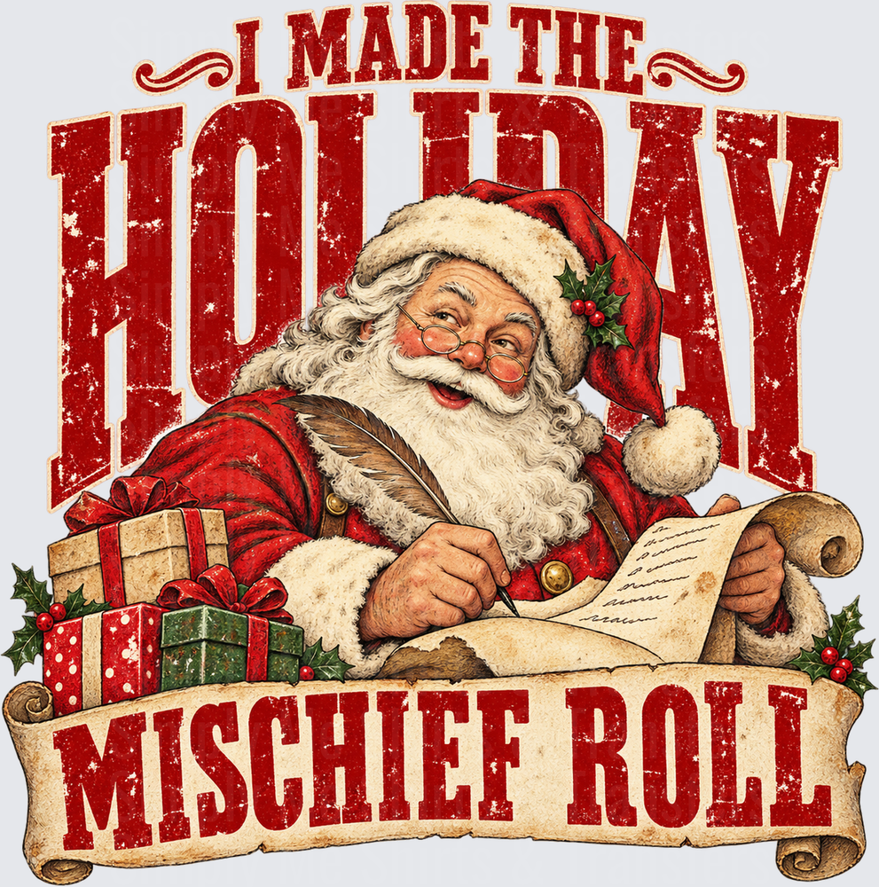 I Made The Mischief Roll