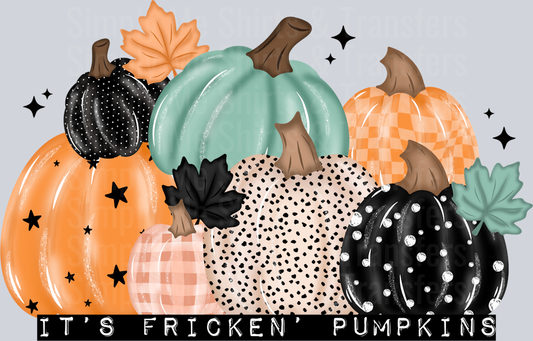 It’s fricken pumpkins